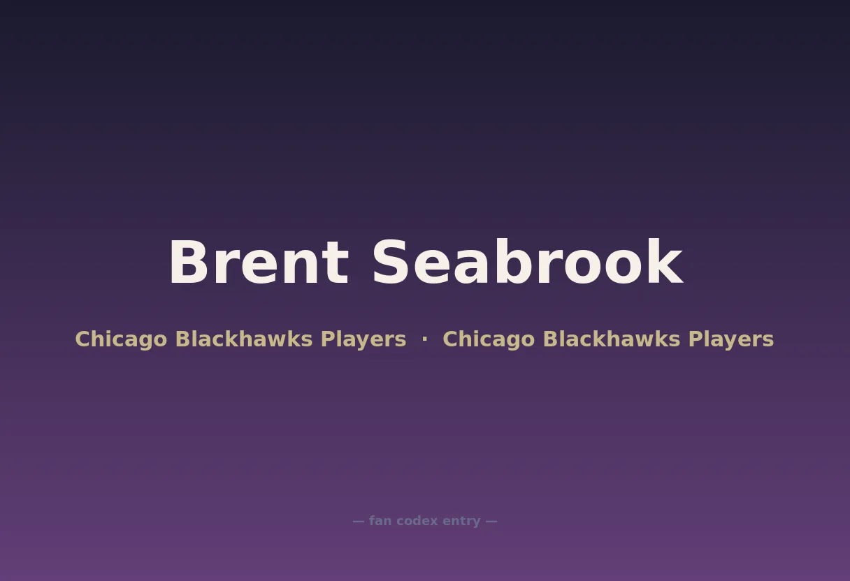 Brent Seabrook