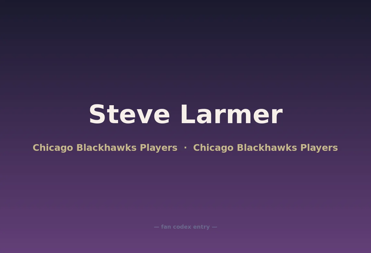 Steve Larmer