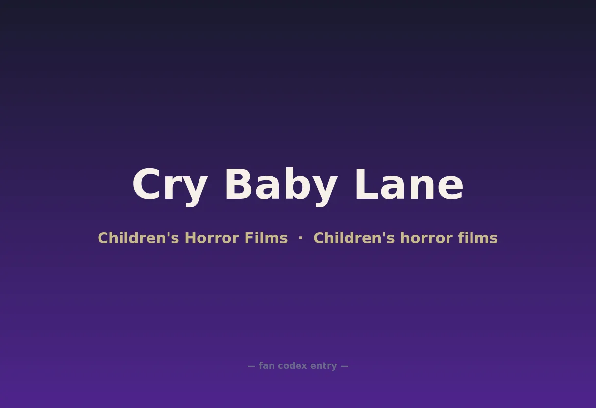 Cry Baby Lane