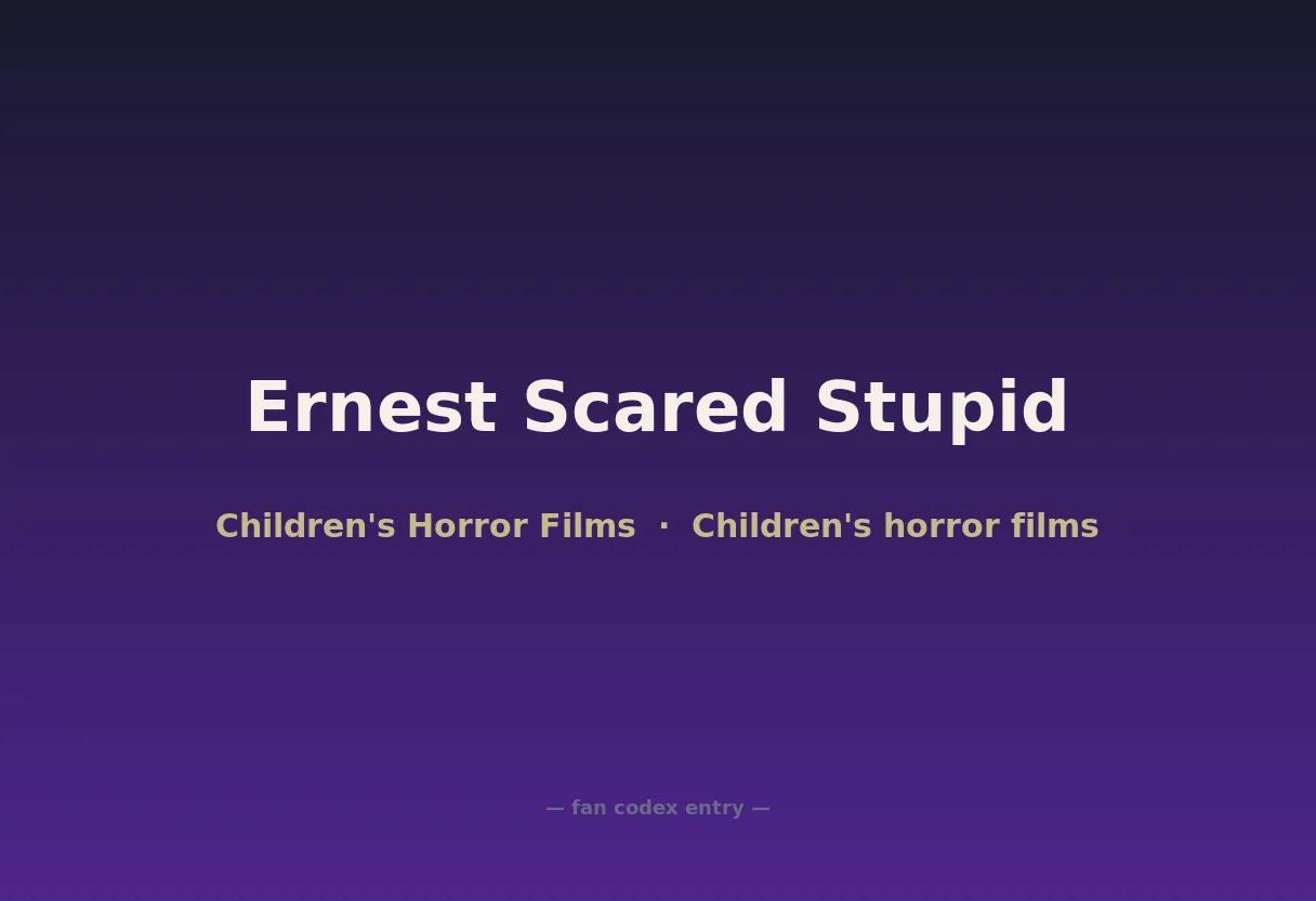 Ernest Scared Stupid