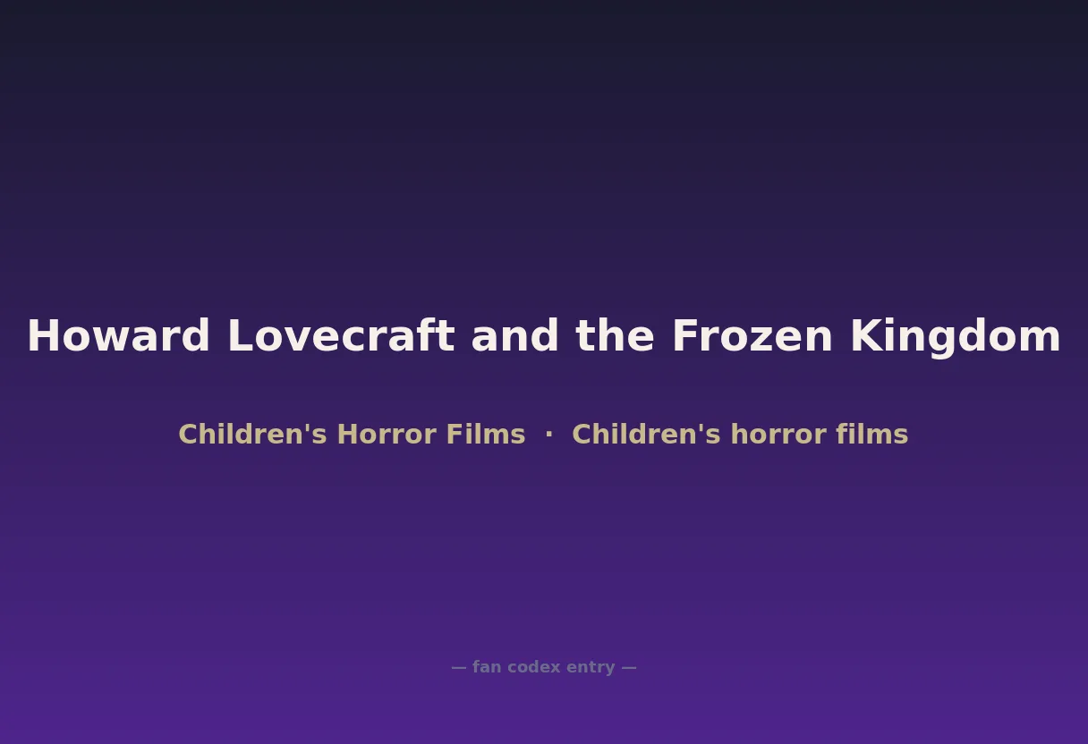 Howard Lovecraft and the Frozen Kingdom