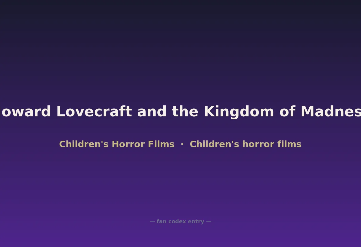 Howard Lovecraft and the Kingdom of Madness