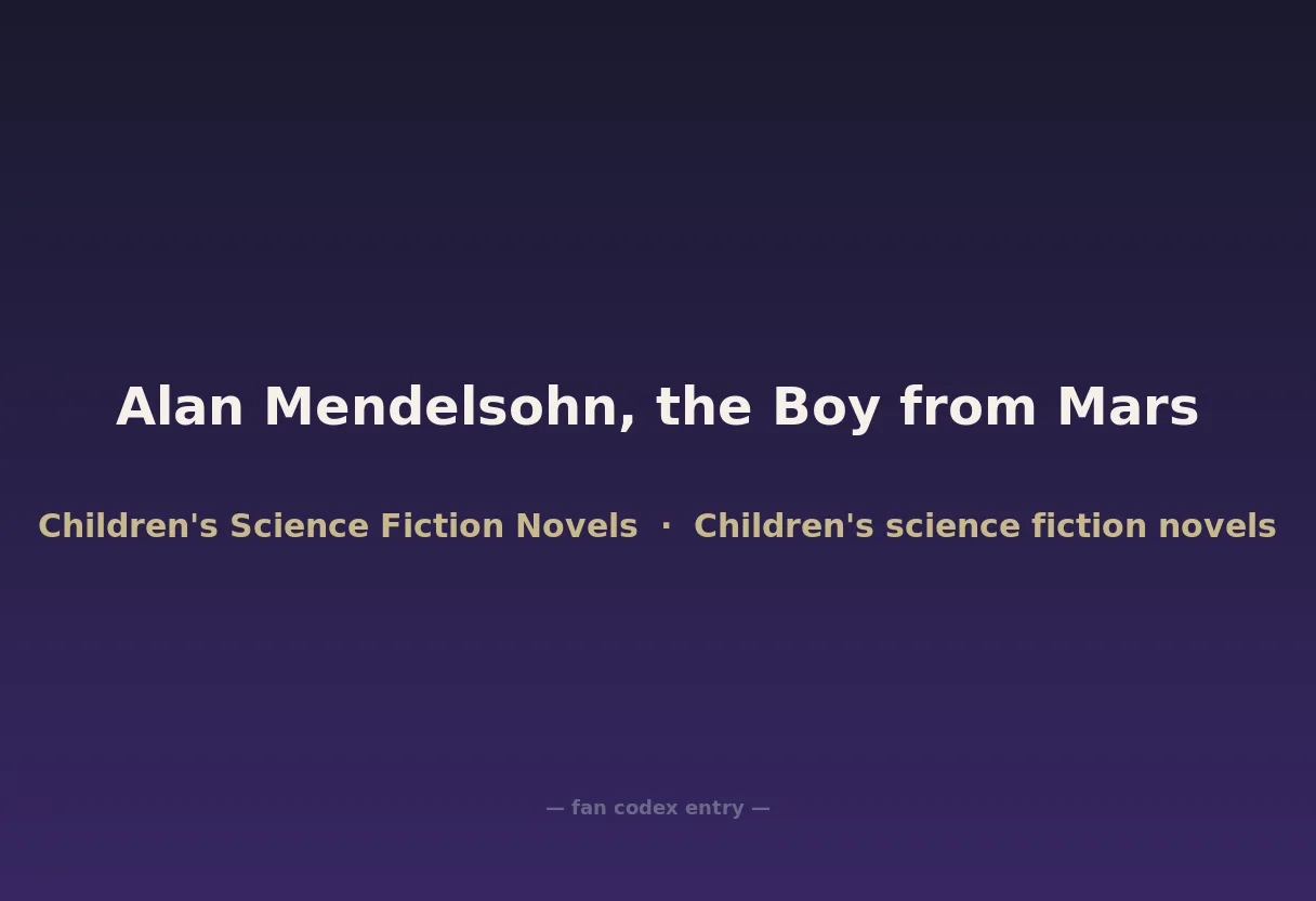 Alan Mendelsohn, the Boy from Mars
