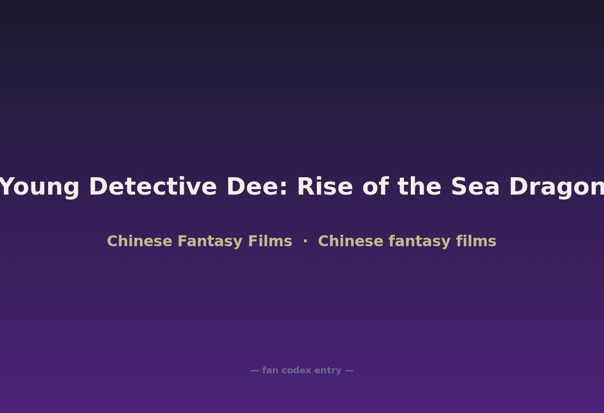 Young Detective Dee: Rise of the Sea Dragon