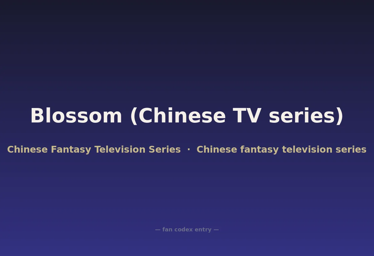Blossom (Chinese TV series)