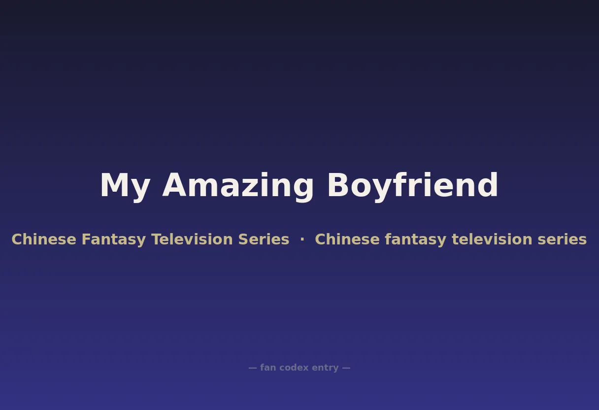 My Amazing Boyfriend