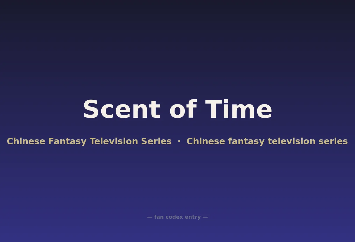 Scent of Time