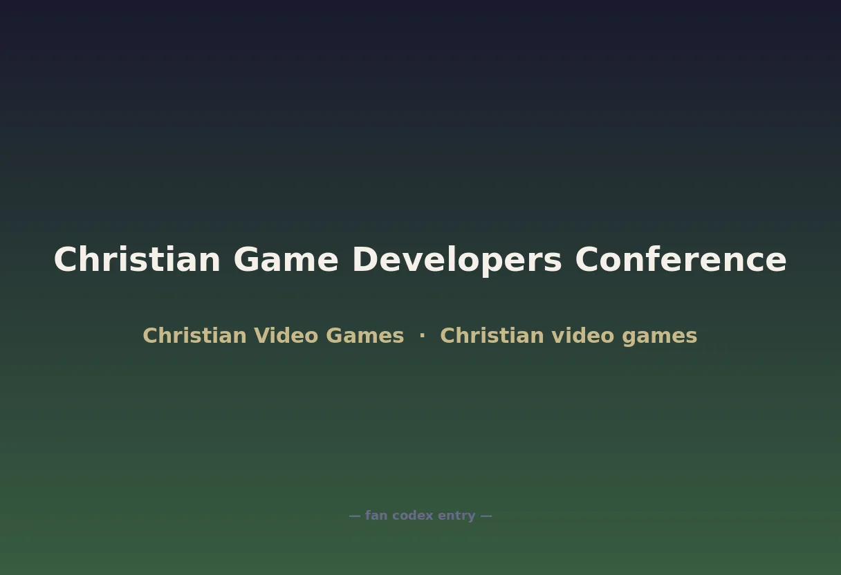 Christian Game Developers Conference