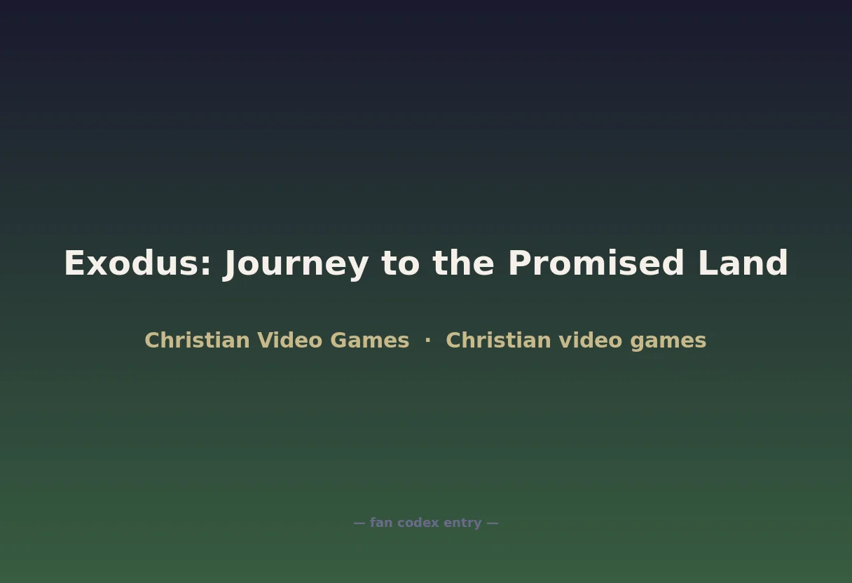 Exodus: Journey to the Promised Land