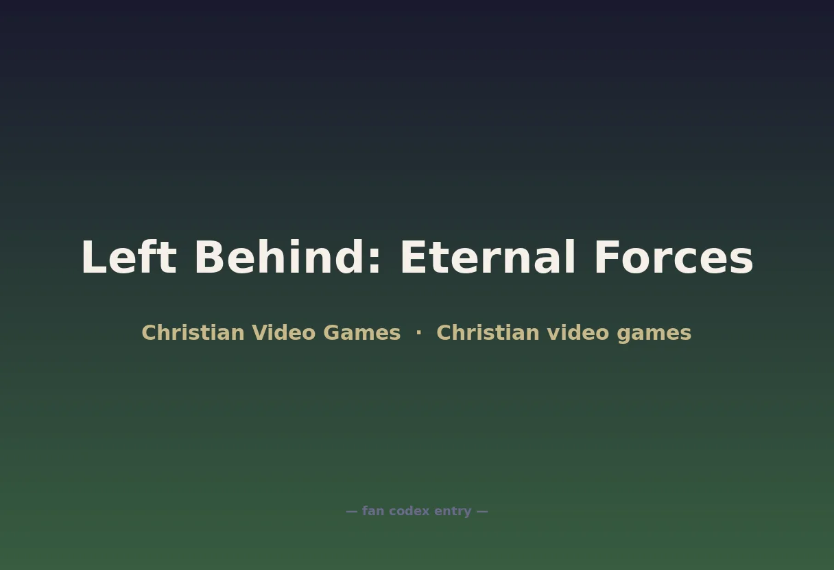Left Behind: Eternal Forces