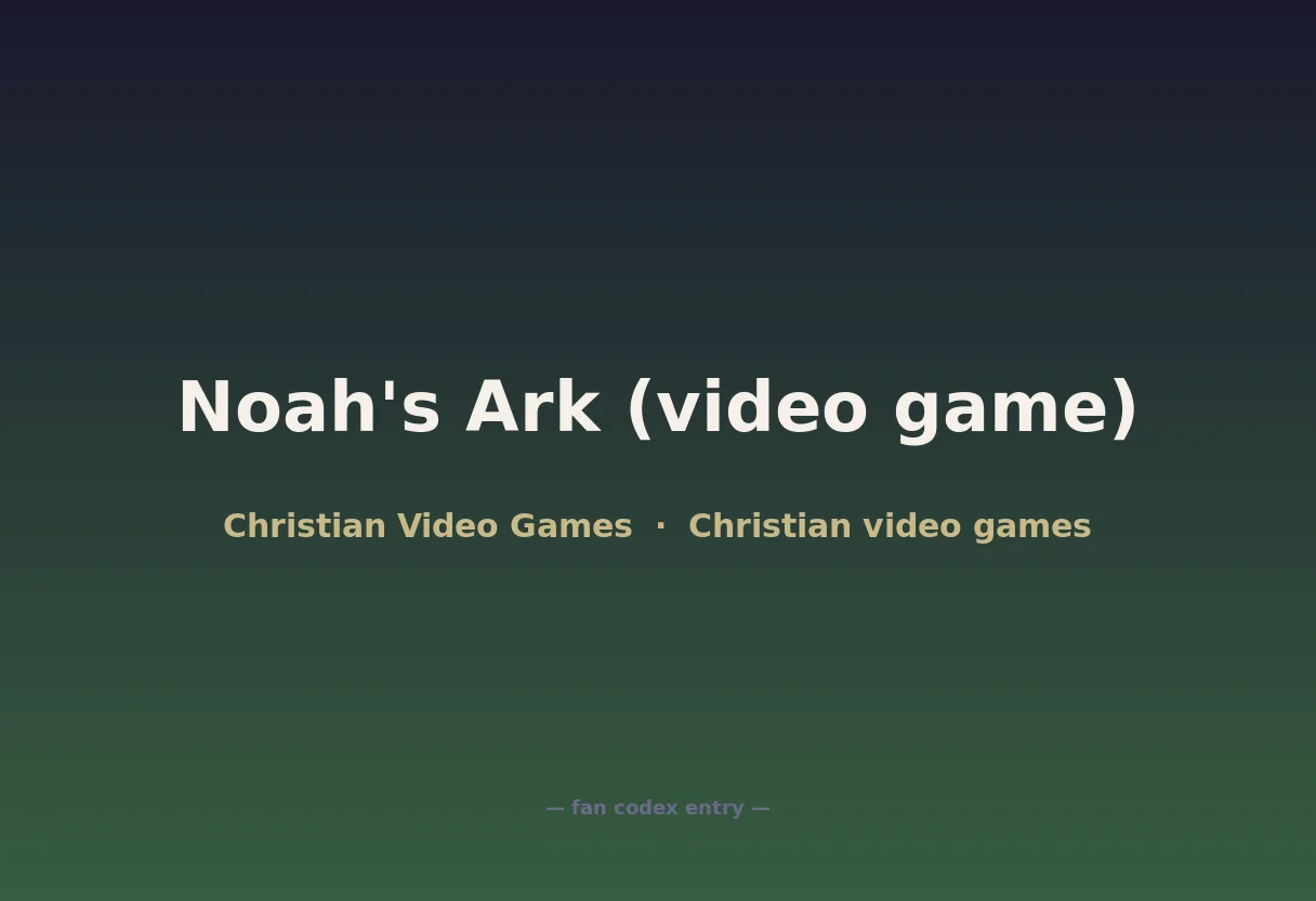Noah's Ark (video game)