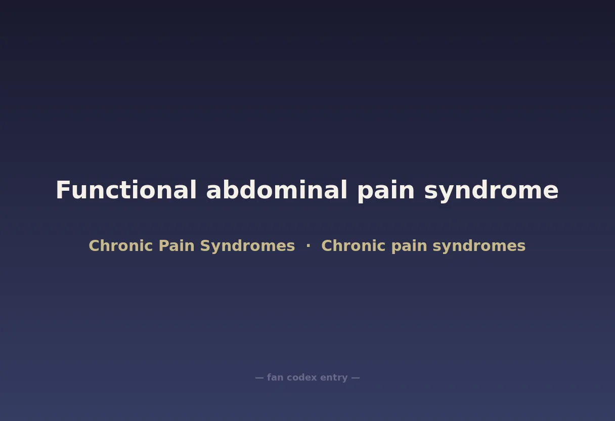 Functional abdominal pain syndrome