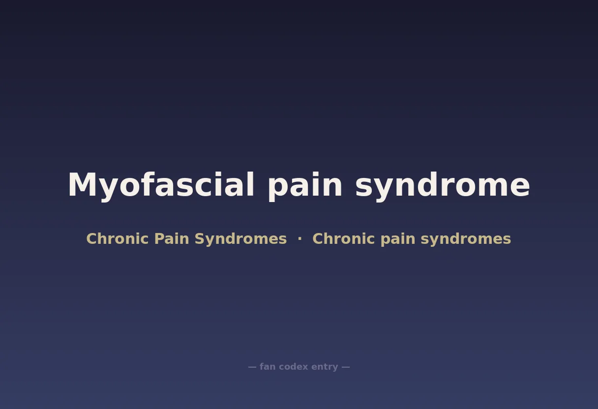 Myofascial pain syndrome