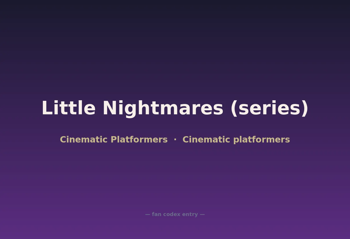 Little Nightmares (series)