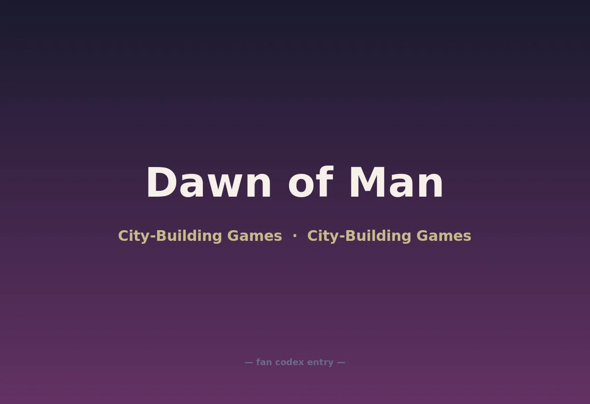 Dawn of Man