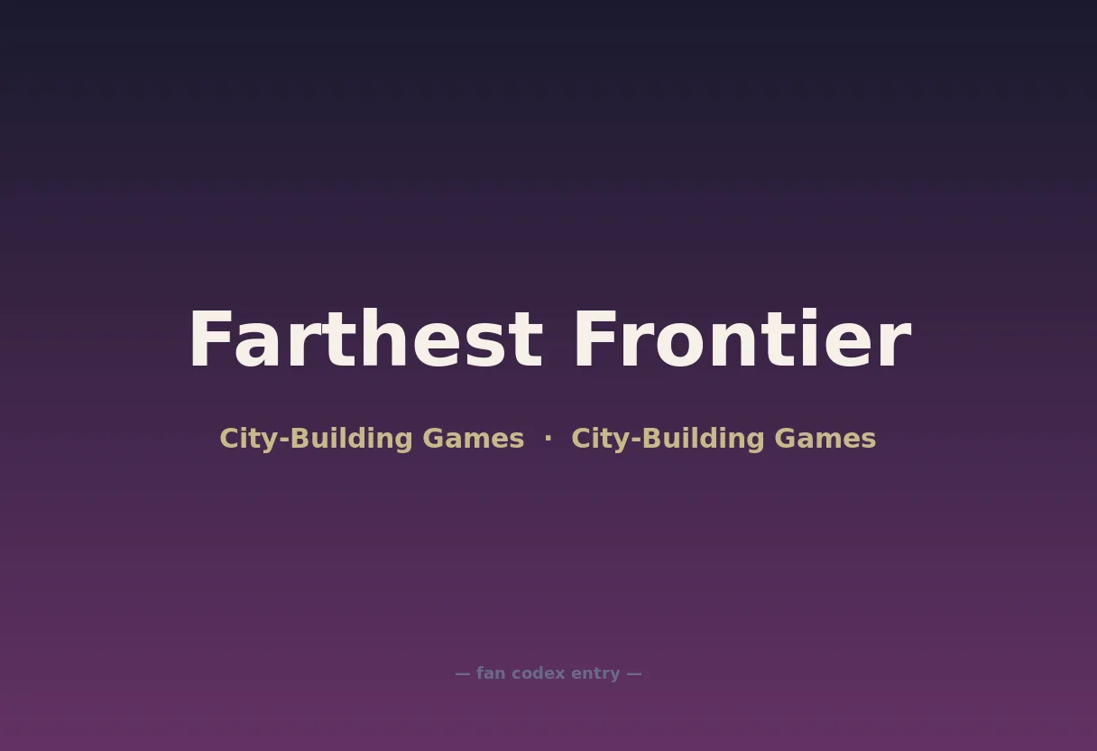 Farthest Frontier