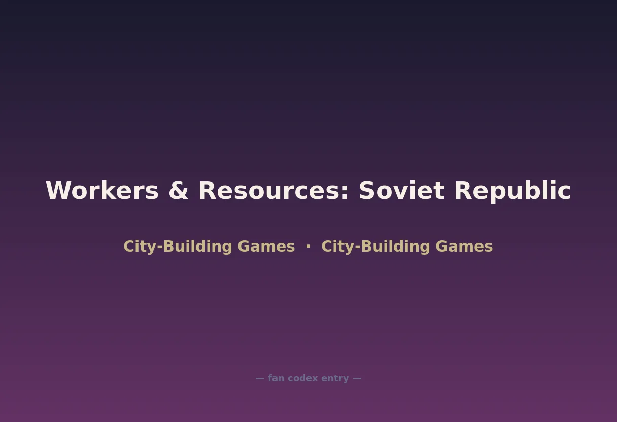 Workers &amp; Resources: Soviet Republic