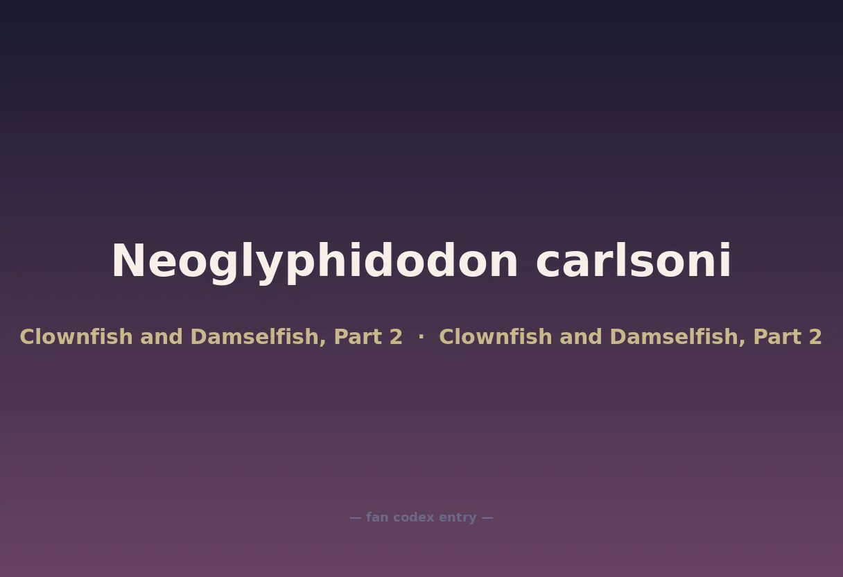Neoglyphidodon carlsoni