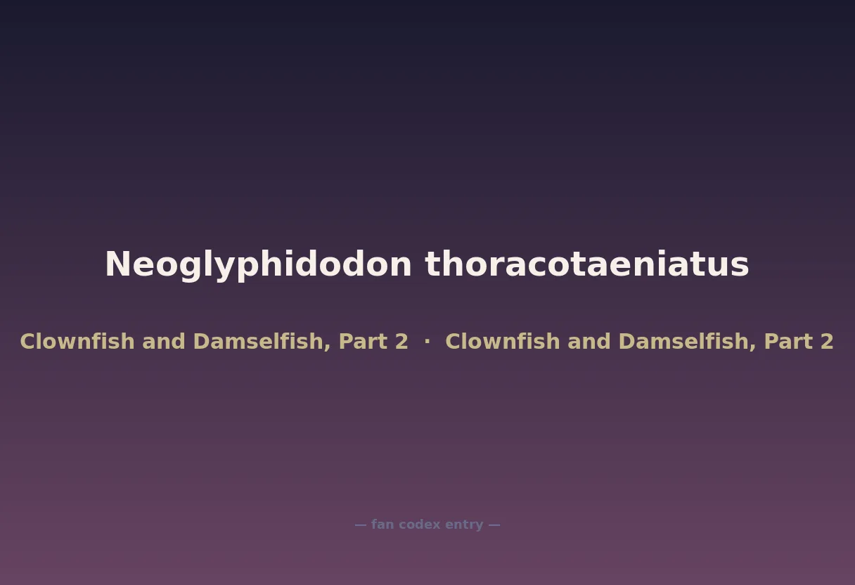 Neoglyphidodon thoracotaeniatus