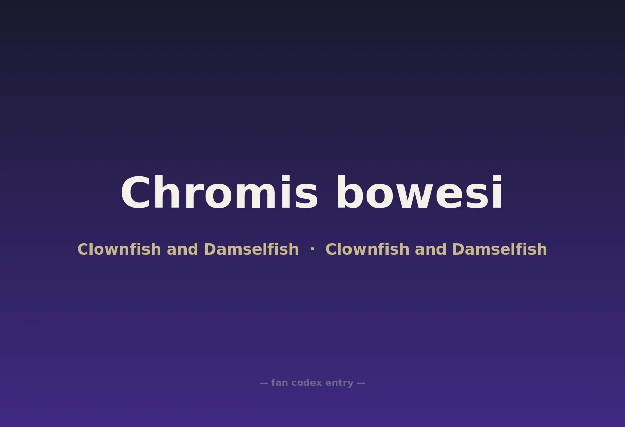 Chromis bowesi