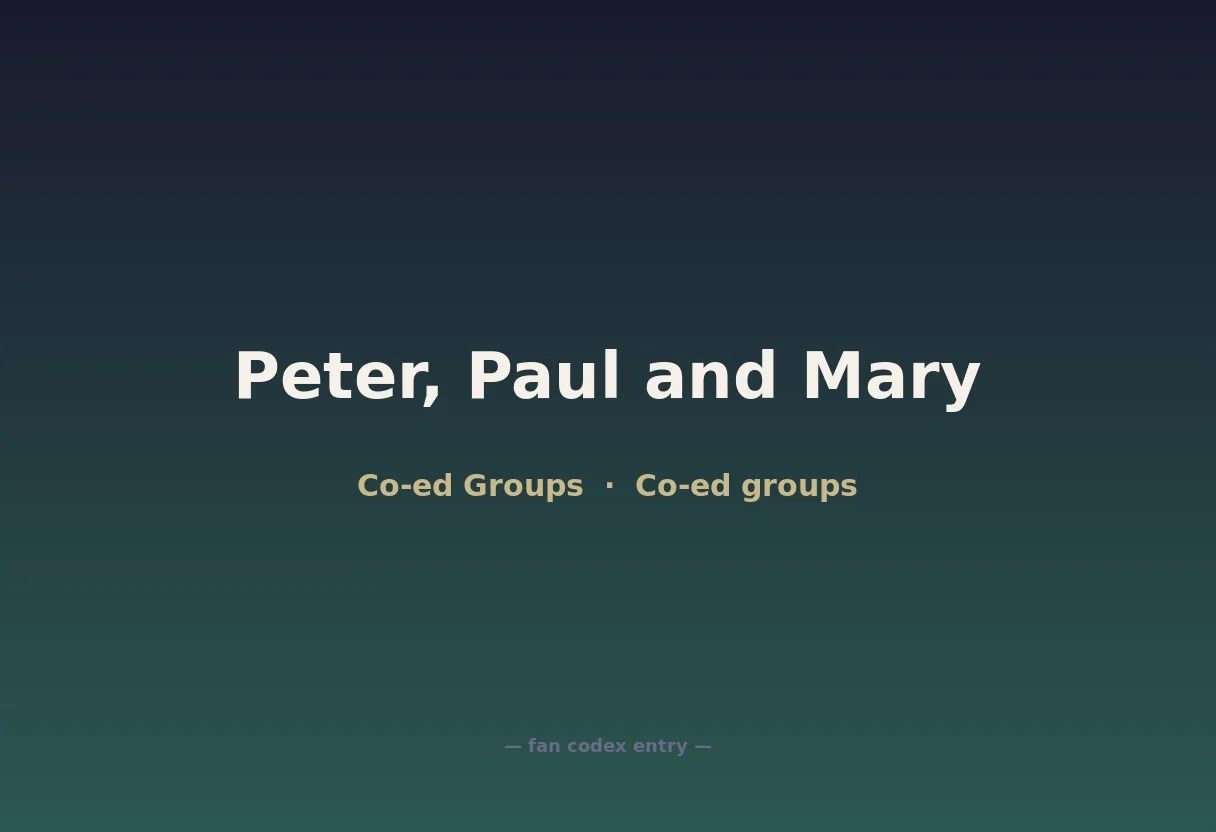 Peter, Paul and Mary