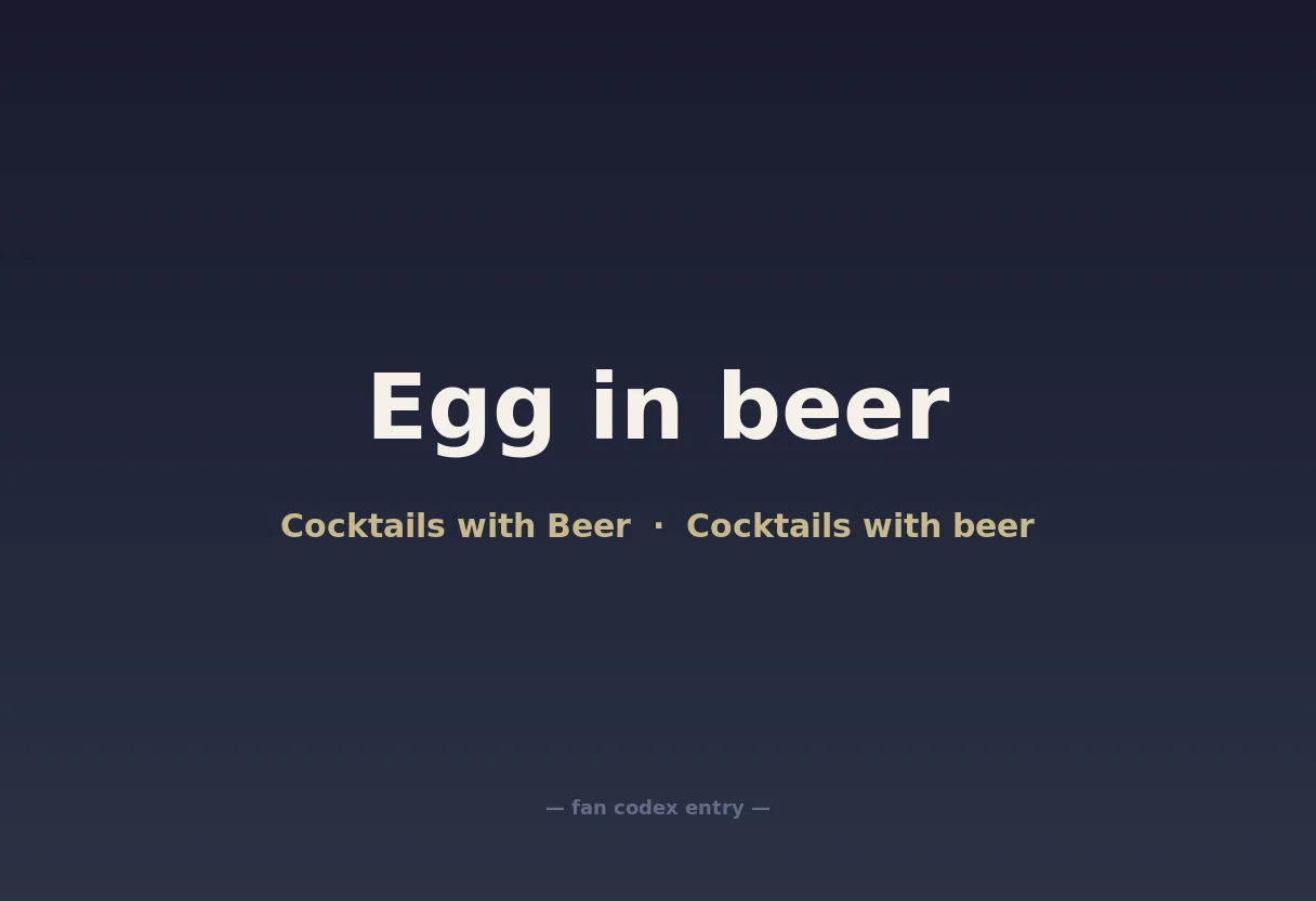 Egg in beer