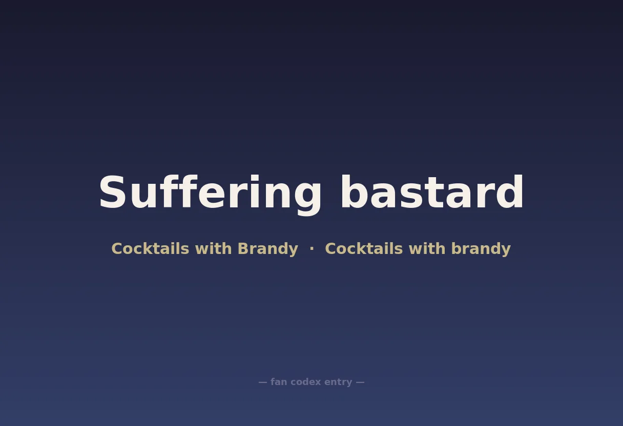 Suffering bastard