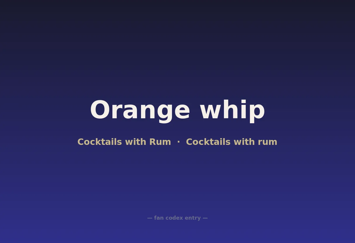 Orange whip