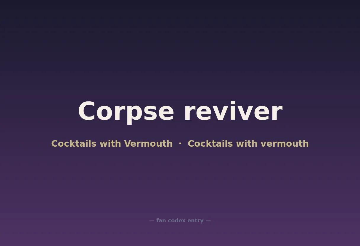 Corpse reviver