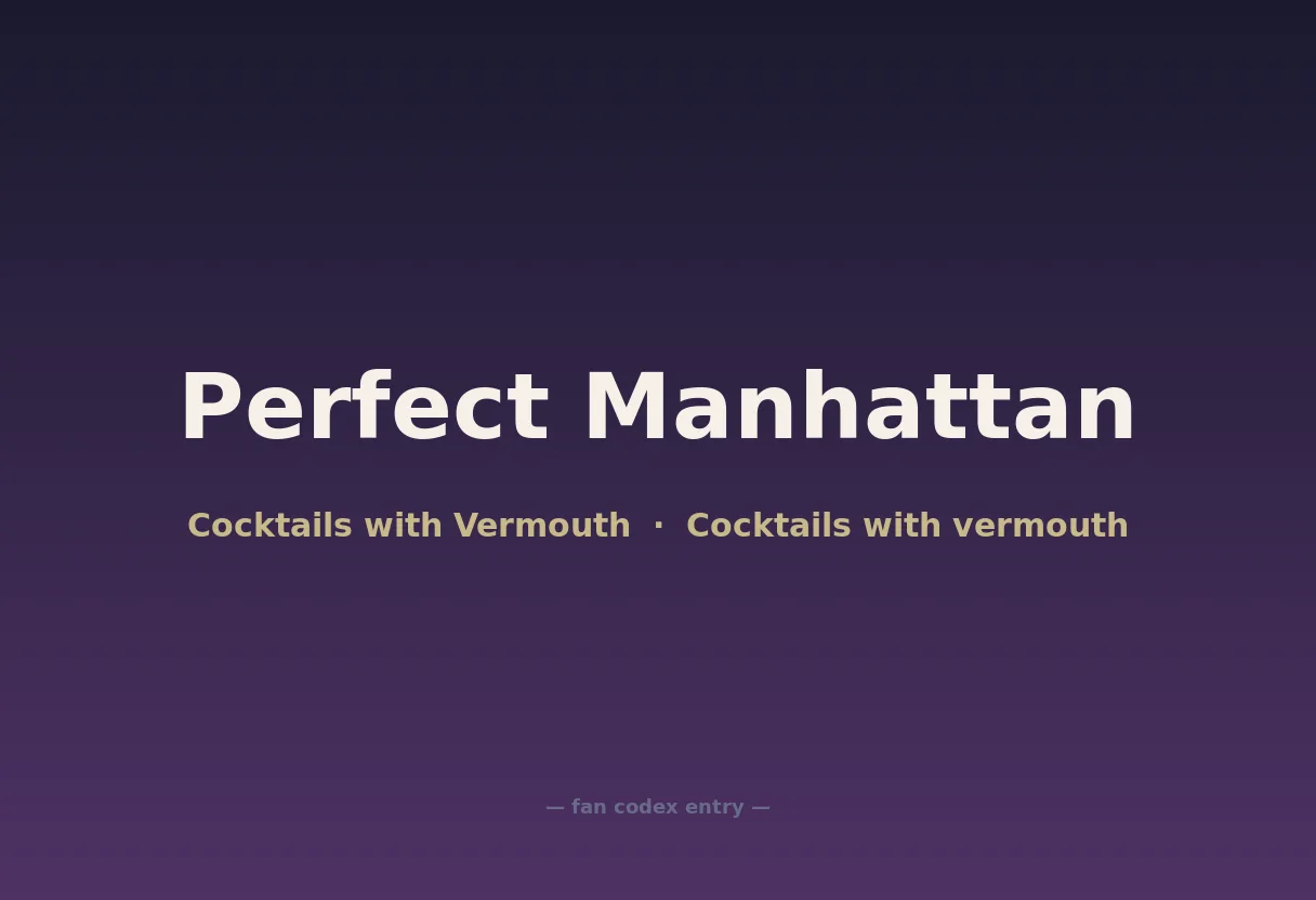 Perfect Manhattan