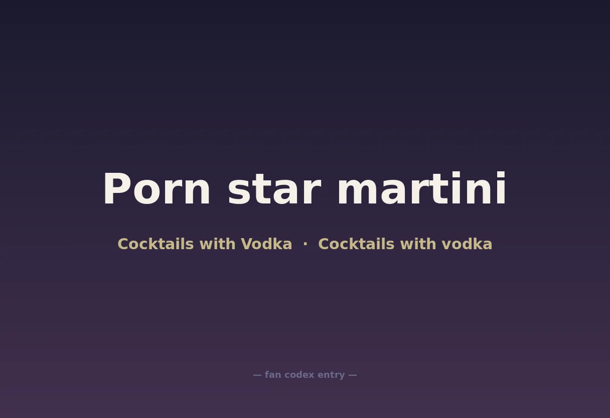 Porn star martini