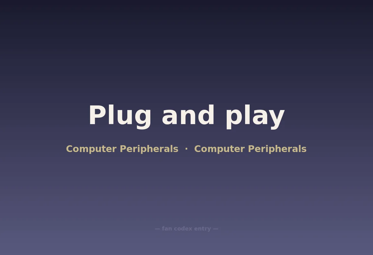 Plug and play