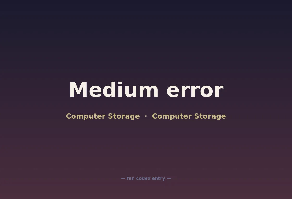 Medium error