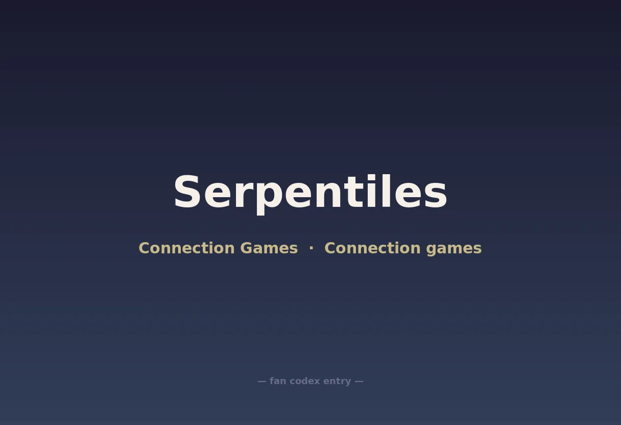 Serpentiles