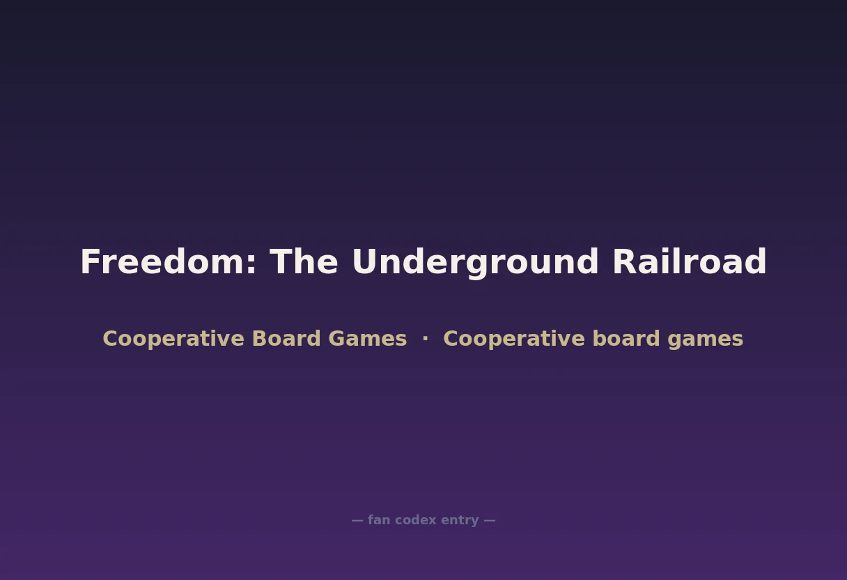 Freedom: The Underground Railroad
