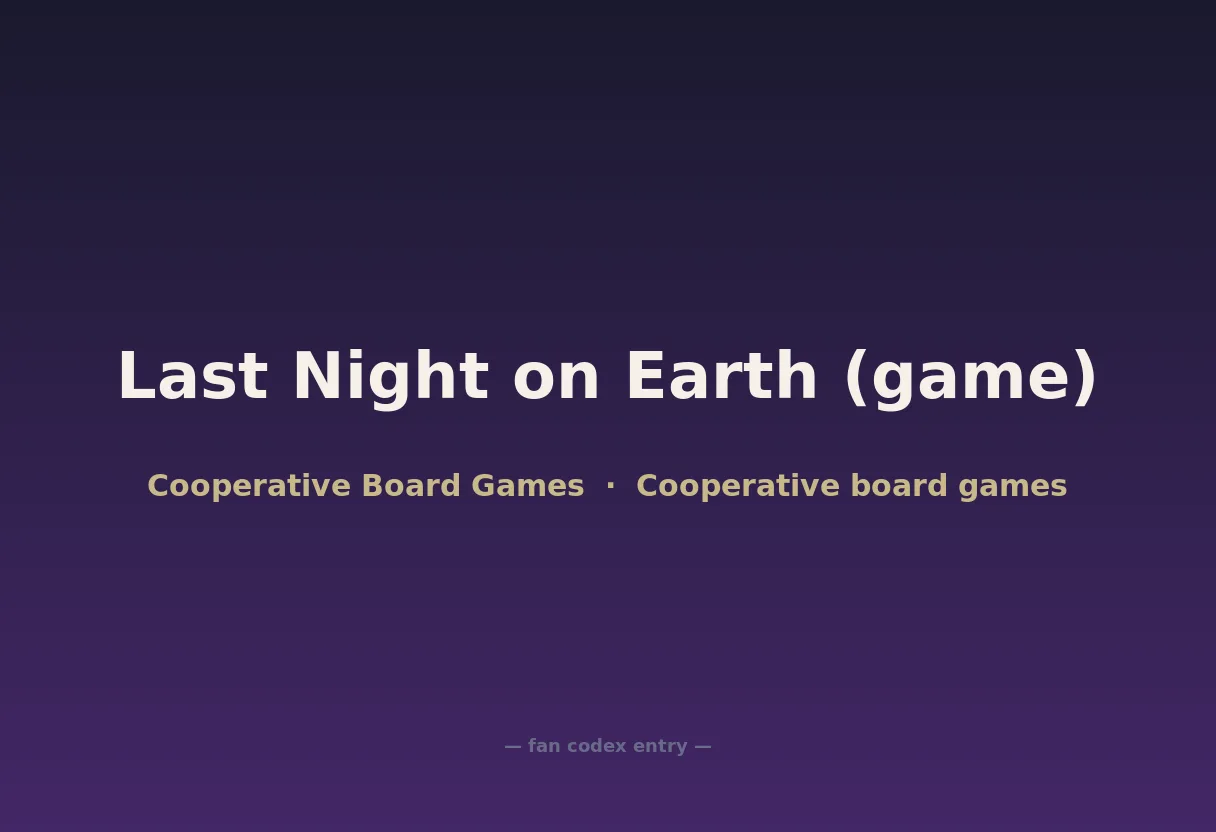 Last Night on Earth (game)