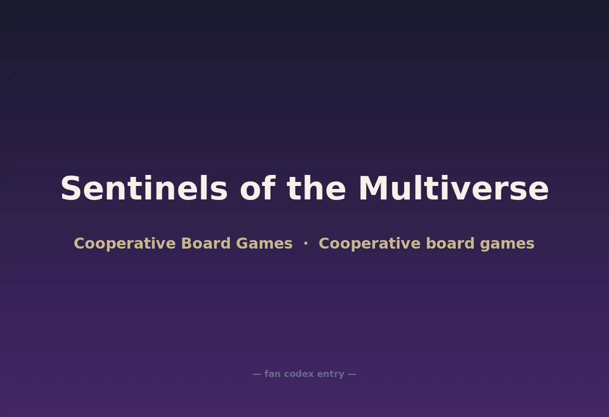 Sentinels of the Multiverse