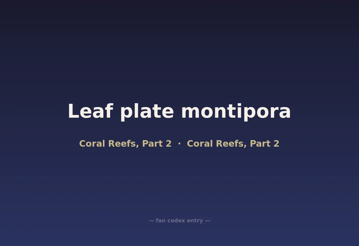 Leaf plate montipora
