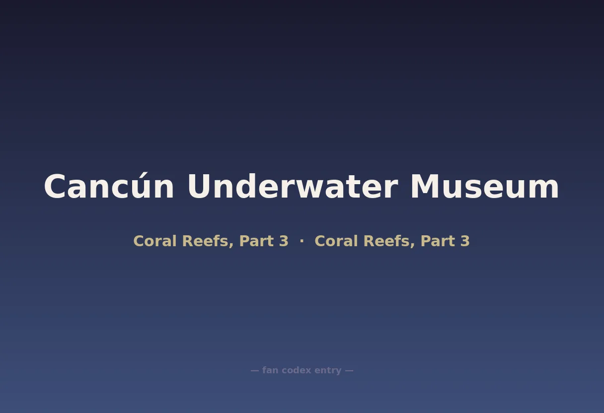 Cancún Underwater Museum