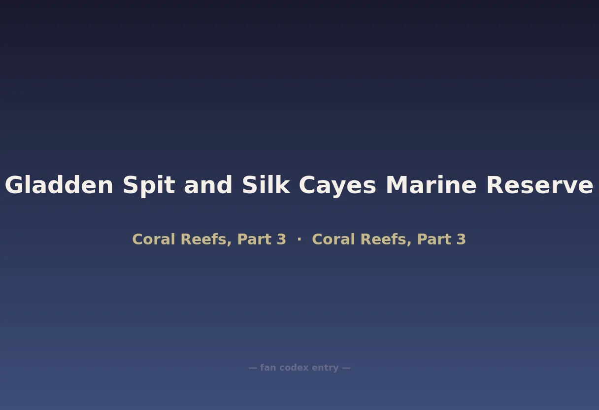 Gladden Spit and Silk Cayes Marine Reserve