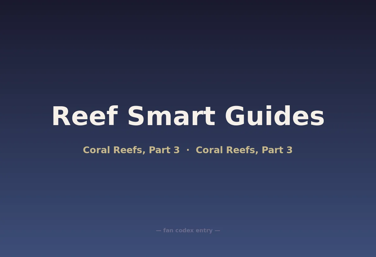 Reef Smart Guides