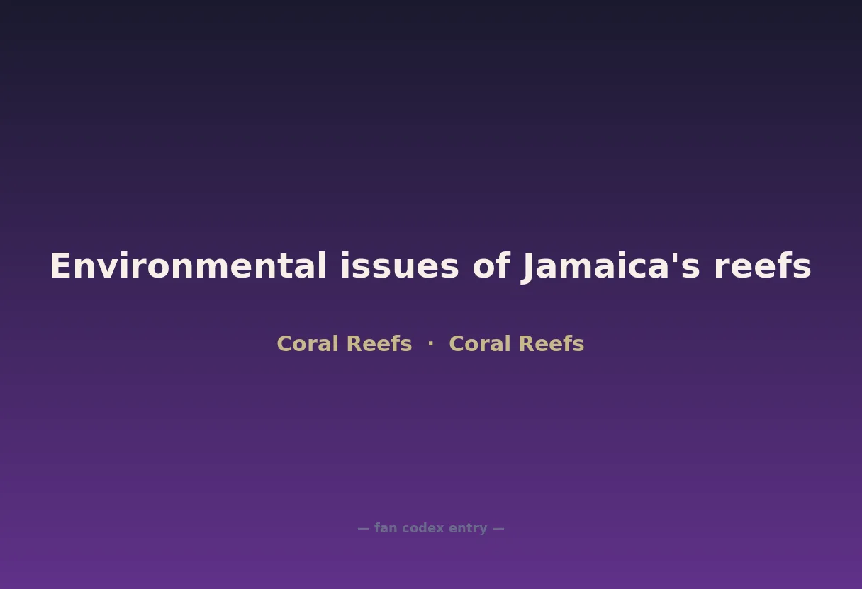 Environmental issues of Jamaica's reefs