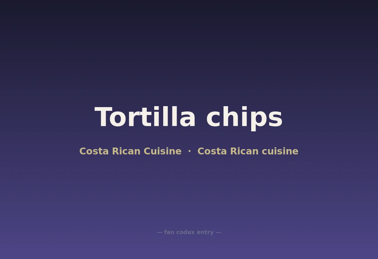 Tortilla chips