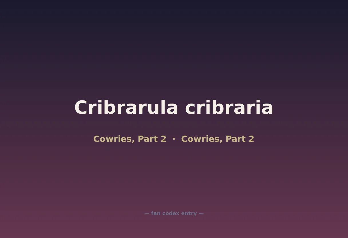 Cribrarula cribraria