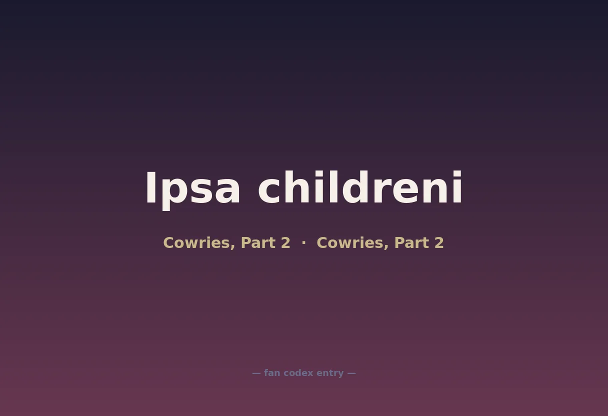 Ipsa childreni