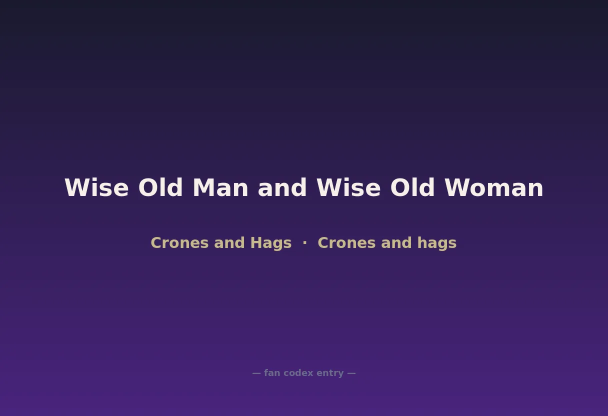 Wise Old Man and Wise Old Woman