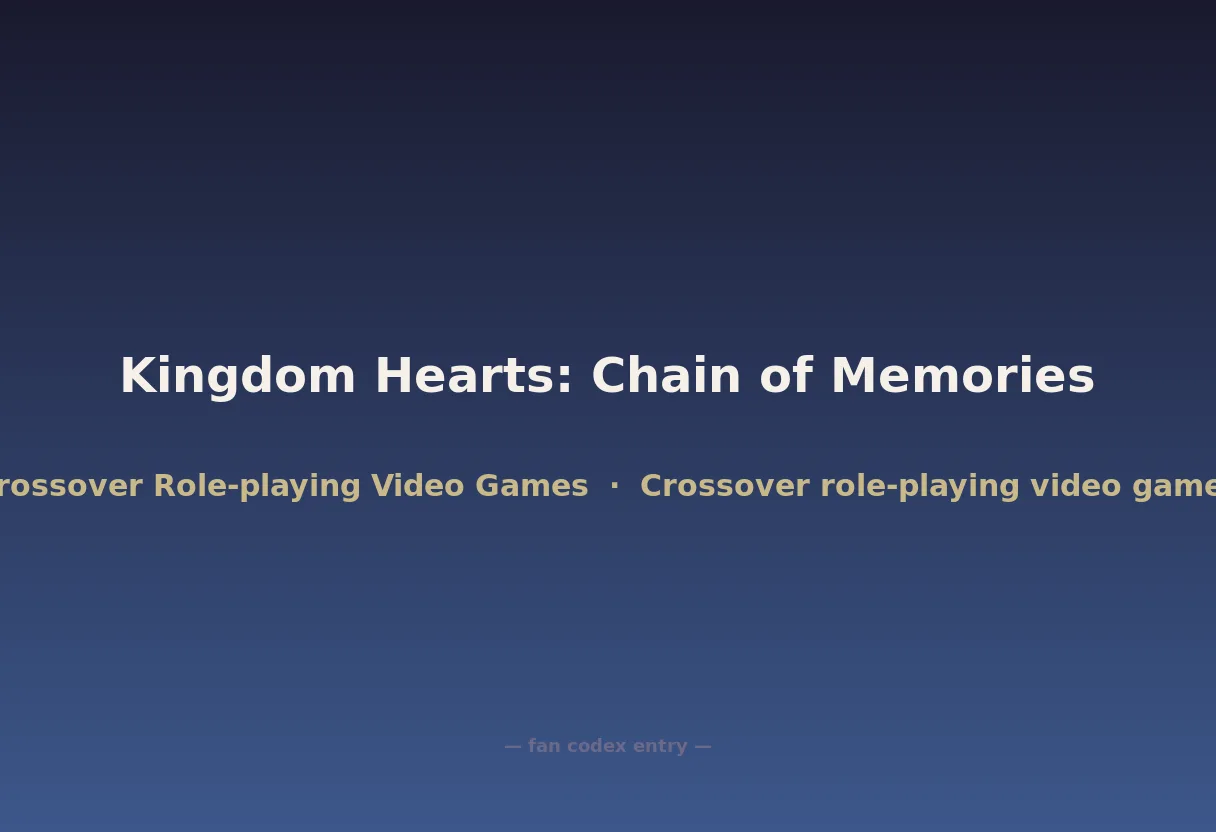 Kingdom Hearts: Chain of Memories