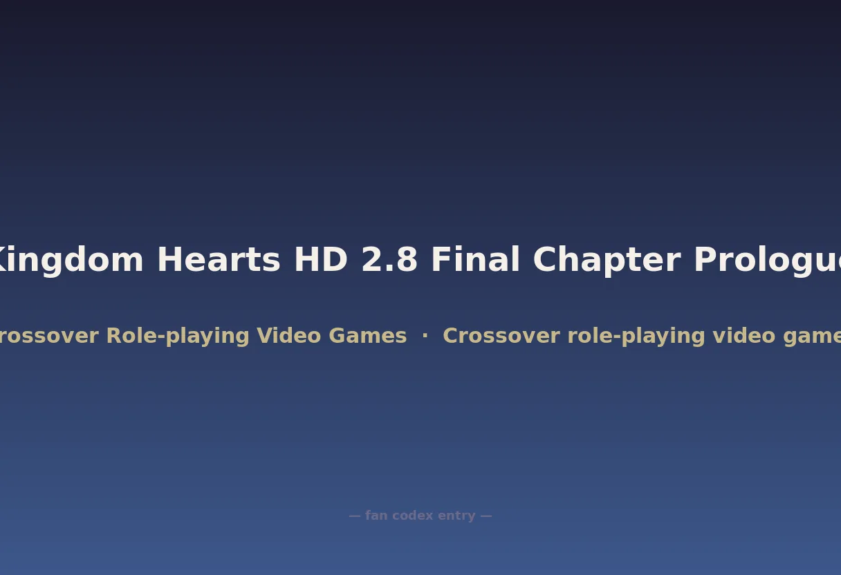 Kingdom Hearts HD 2.8 Final Chapter Prologue