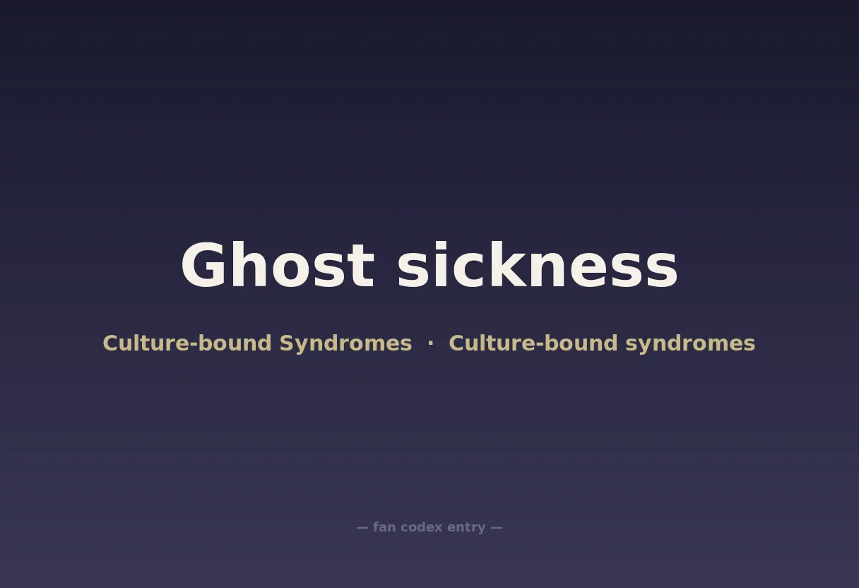 Ghost sickness
