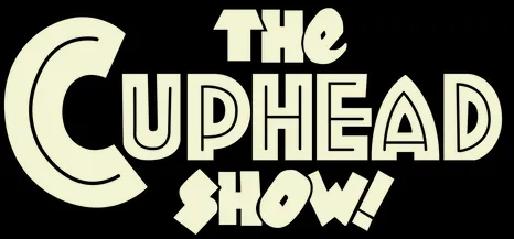 The Cuphead Show!
